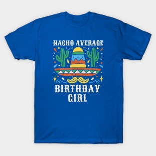 Nacho Average Birthday Girl // Funny Mexican Cinco de Mayo Sombrero T-Shirt